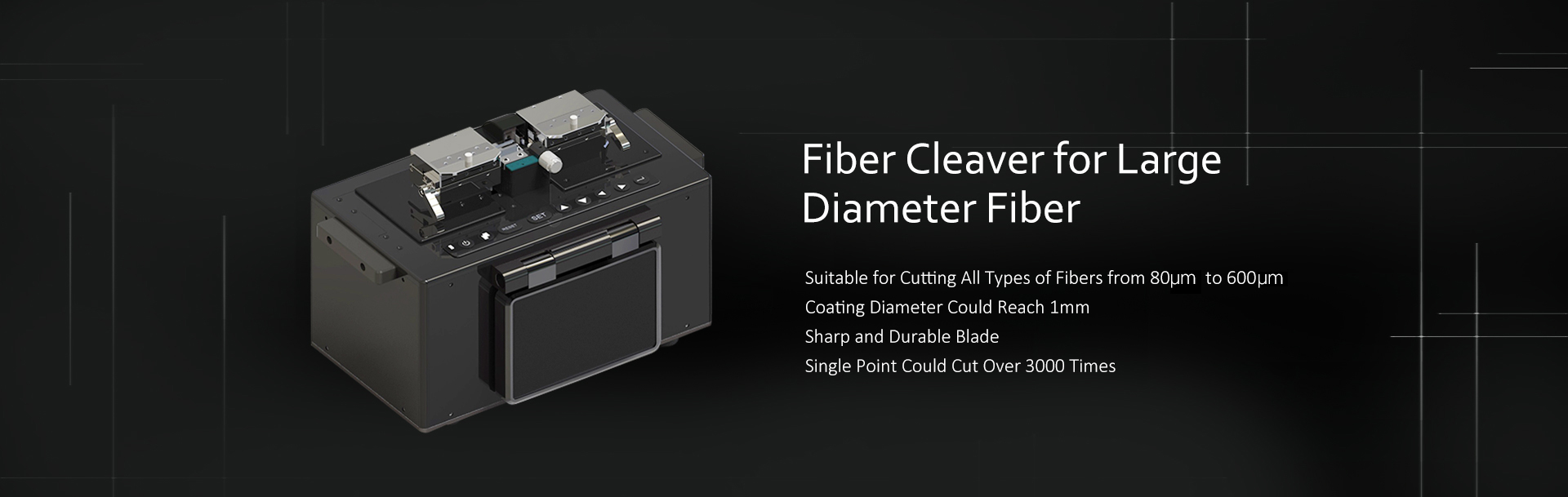Large diameter fiber cleaver Fiber cutter